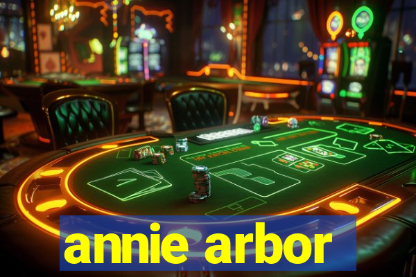 annie arbor